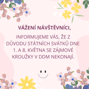 Během státních svátků 1 a 8.května odpadají kroužky