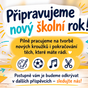 Připravujeme pro vás nový školní rok 2026/2027